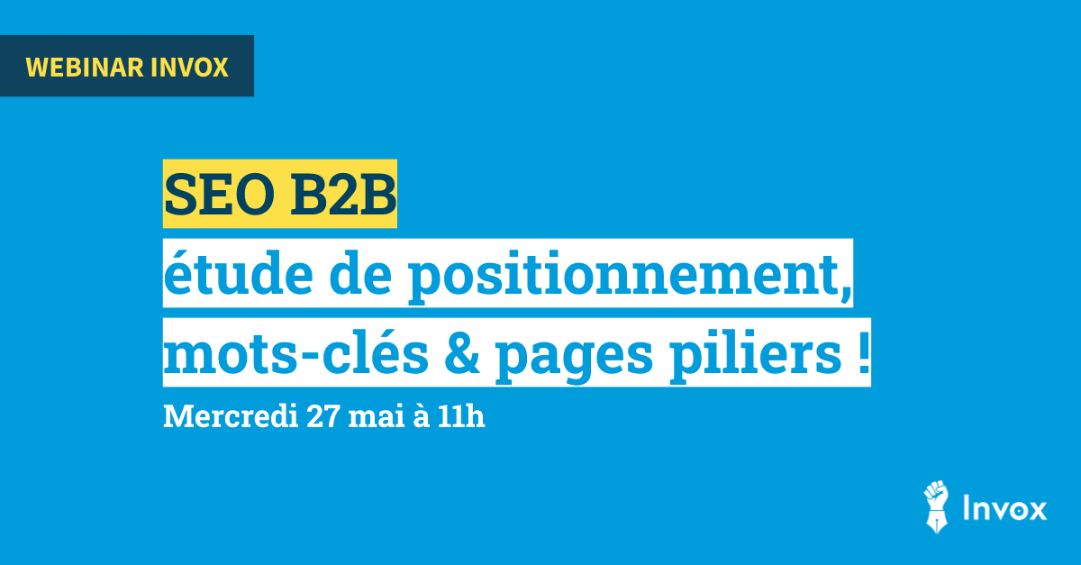 SEO B2B : étude de positionnement, choix de mots-clés et pages piliers